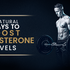 7 Natural Ways to Boost Testosterone Levels
