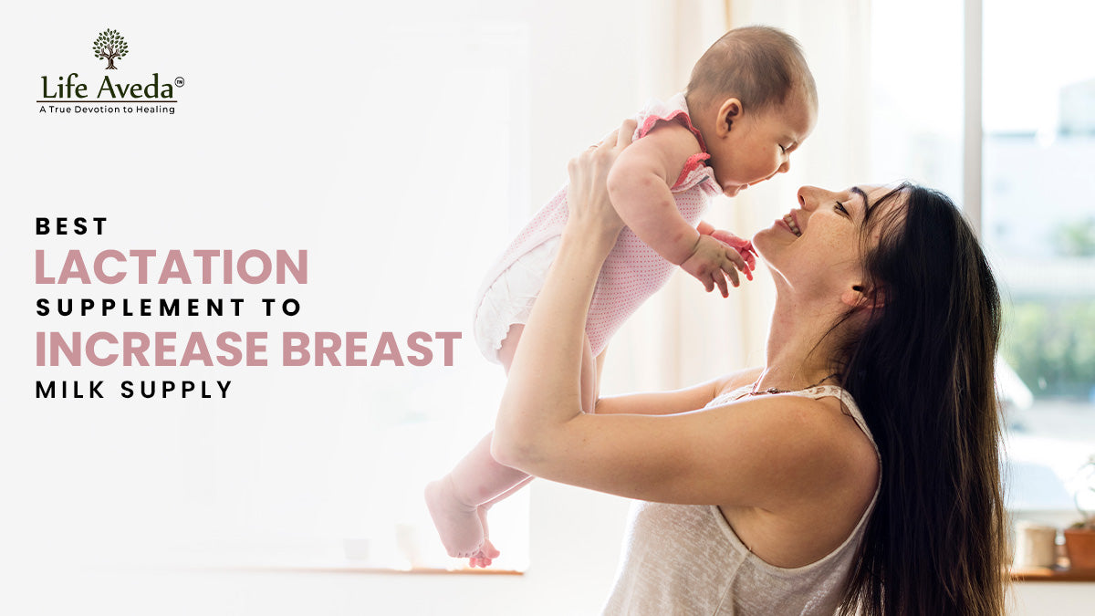 Best Lactation Supplement to Increase Breast Milk Supply