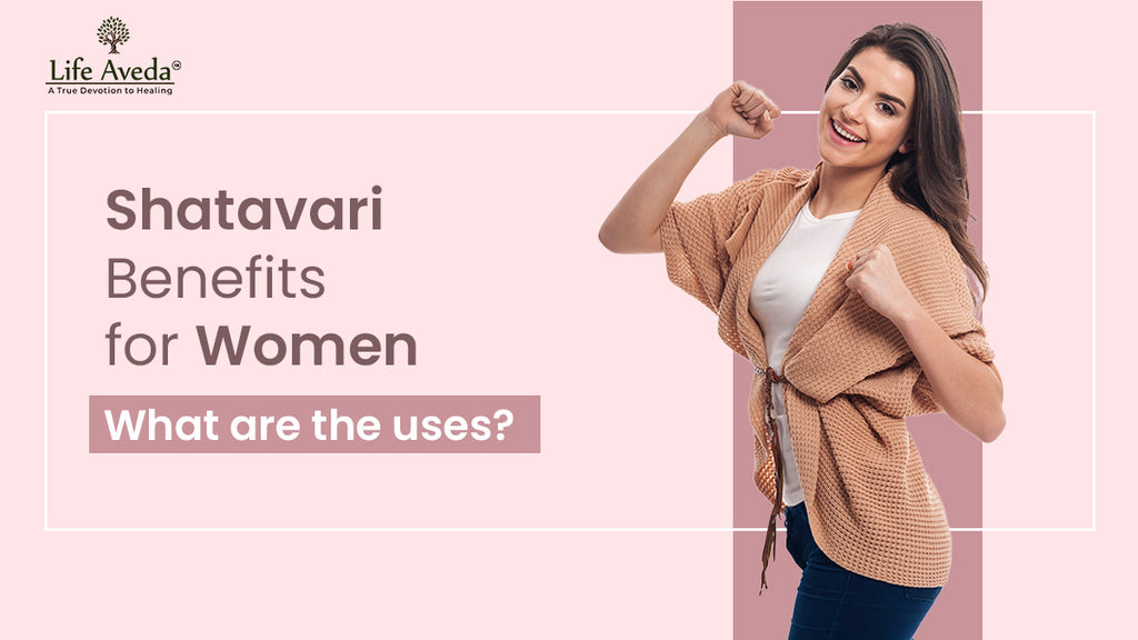 Shatavari Benefits for Women: What are the uses?